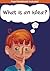 What Is An Idea?: a children's poetry book that takes them on a journey of self-discovery, instilling self-belief and self-esteem in every child