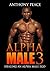 Alpha Male 3: Healing an Al...