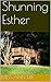 Shunning Esther