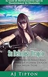 Su Delicioso Dragón by A.J. Tipton