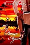 To Dance Again by Hebby Roman