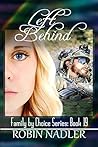Left Behind (Family by Choice #19)