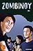 Oro, Plata ... Zombie! (Zombinoy, #4)