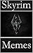 Skyrim Memes