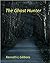 The Ghost Hunter