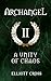 A Unity of Chaos (Archangel...