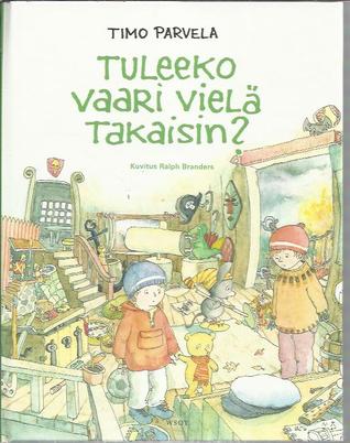 Tuleeko vaari vielä takaisin? (Hardcover)