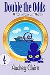 Double the Odds (Margot and Odds Cozy Mystery #4)