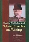 Maulana Abul Kalam Azad: Selected Speeches and Writings