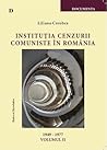 Instituția cenzurii comuniste în România: 1949-1977, vol. II