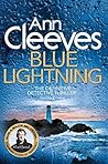 Blue Lightning by Ann Cleeves