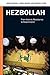 Hezbollah: From Islamic Resistance to Government (Praeger Security International)