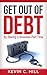 GET OUT OF DEBT by Kevin C. Hill