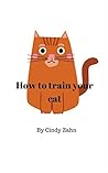 How to train your cat