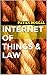 INTERNET OF THINGS & LAW