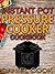 Instant Pot Pressure Cooker Cookbook: Instant Pot Pressure Cooker Mastery In One Book (Pressure Cooker Recipes 1)