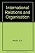International Relations and Organisation