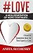 #Love - A New Generation of Hope Continues... by Anita Sechesky