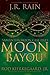Moon Bayou (Samantha Moon Case Files, #1) (Vampire For Hire, Moon Cases, #1)