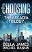 The Choosing (The Arcadia Trilogy, #1)