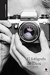 El fotógrafo de Dios
