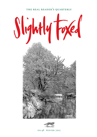 Slightly Foxed 48: Winter 2015: Surprised by Joy