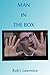 Man in the Box by Rob Lawrence