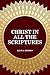 Christ in All the Scriptures