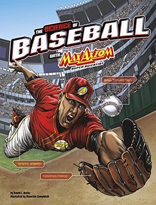 The Science of Baseball with Max Axiom, Super Scientist (The Science of Sports with Max Axiom)