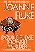 Double Fudge Brownie Murder by Joanne Fluke