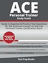 Ace Personal Trainer Study Guide: Study Companion & Practice Test Questions for the American Council on Exercise Personal Trainer Certification Exam