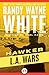L.A. Wars (Hawker, #2)