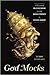 God Mocks by Terry Lindvall