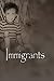 Immigrants