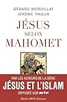Jésus selon Mahomet (Essais religieux (H.C.)) (French Edition)