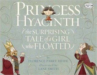 Princess Hyacinth: The Surprising Tale of a Girl Who Floated