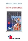 Polvo enamorado (Cal y arena) (Spanish Edition)