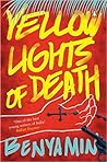 Yellow Lights of Death