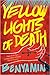 Yellow Lights of Death by Benyamin