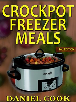 Crockpot Freezer Meals (Kindle Edition)