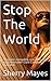 Stop The World