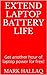 Extend Laptop Battery Life:...