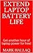 Extend Laptop Battery Life by Mark Hallaq