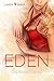 Eden - Verboten - Sammelband: Die komplette Trilogie (Haus, Leben, Gefühl)