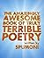 The Amazingly Awesome Book Of Truly Terrible Poetry