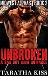Unbroken (Midwest Alphas, #2)