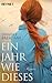 Ein Jahr wie dieses