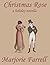 Christmas Rose. A Holiday Novella