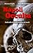 Napoli Occulta: Guida alla citta' delle anime e dei teschi (Italian Edition)