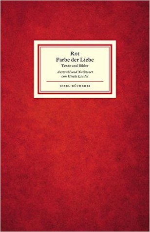 Rot. Farbe der Liebe (Insel-Bücherei #1248)